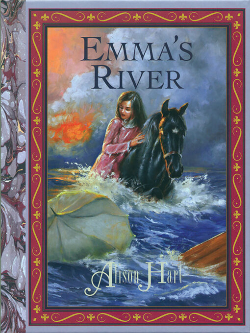 Title details for Emma's River by Alison Hart - Wait list
